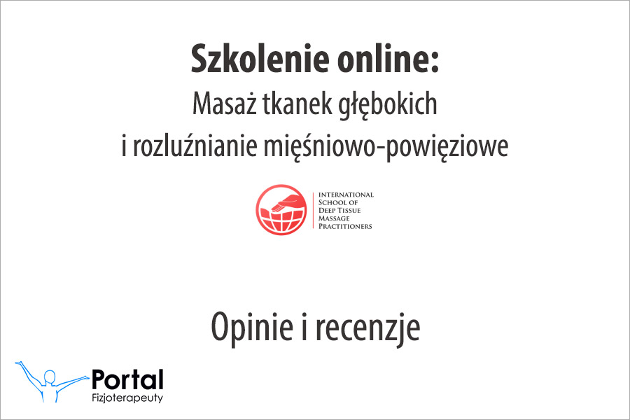 Masaż tkanek głębokich i rozluźnianie mięśniowo-powięziowe - opinie i recenzje