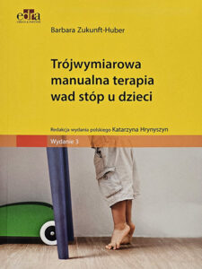 Trójpłaszczyznowa manualna terapia wad stóp u dzieci