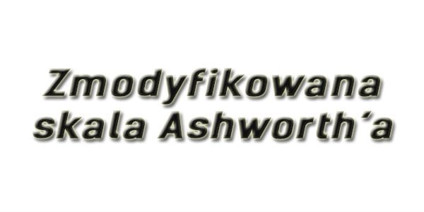 Zmodyfikowana skala Ashworth’a