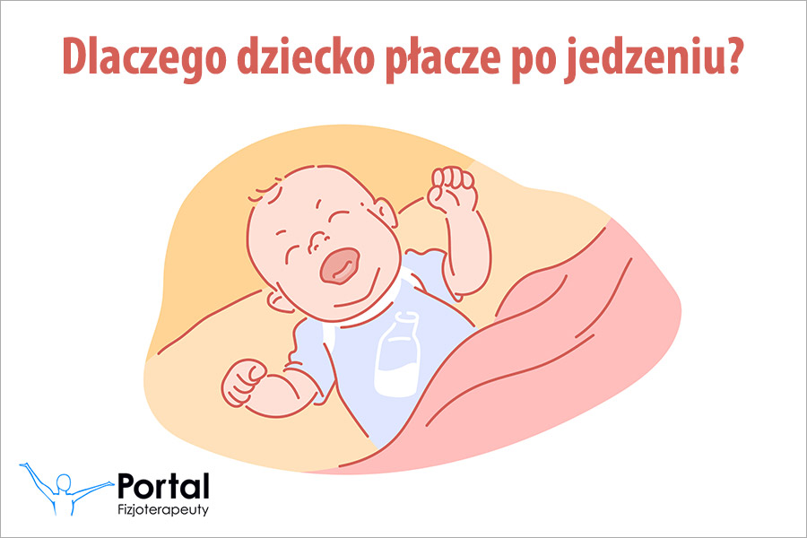 Dlaczego dziecko płacze po jedzeniu?
